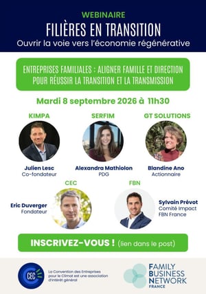 Entreprises familiales : Aligner famille et direction pour réussir la transition écologique et la transmission.