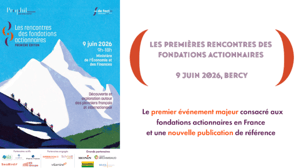 Les Premières Rencontres des Fondations Actionnaires